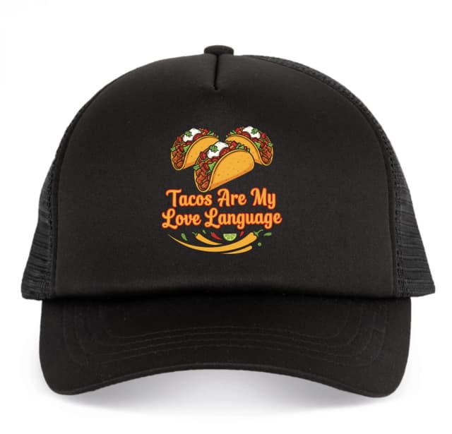 Trucker čepice Tacos Jsou Můj Jazyk Lásky Pikantní Radost V Každém Kousnutí