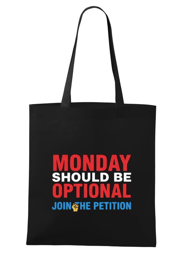Nákupní taška Připoj Se K Petici Za Volitelný Monday Zasloužíme Si Volné Pondělí