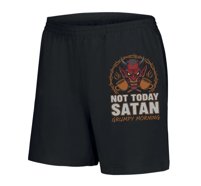 Dámske šortky Nechaj Ma Spať Not Today Satan Ranná Káva Proti Mrzutému Ranu