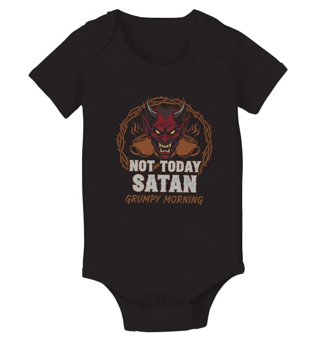 Body Ranná Káva Not Today Satan Poraz Diabla Hnevivého Rana